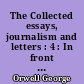 The Collected essays, journalism and letters : 4 : In front of your nose : 1945-1950