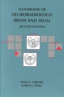 Handbook of neuroradiology : brain and skull