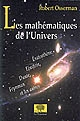 Les mathématiques de l'Univers : Ératosthène, Einstein, Dante, Feynman et les autres
