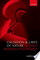 Causation and laws of nature in early modern philosophy