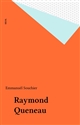 Raymond Queneau : le mystère des origines : [actes du] colloque tenu à l'Université du Havre les 28 et 29 mars 2003 pour le centenaire de la naissance de Raymond Queneau