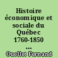 Histoire économique et sociale du Québec 1760-1850 : structures et conjoncture : 1