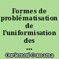 Formes de problématisation de l'uniformisation des comptabilités (1879-1947) : la naissance de la normalisation comptable française