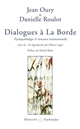 Dialogues à la Borde : psychopathologie & structure institutionnelle