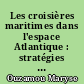 Les croisières maritimes dans l'espace Atlantique : stratégies et mutations