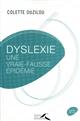 Dyslexie : une vraie-fausse épidémie