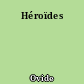 Héroïdes