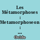 Les Métamorphoses : Metamorphoseon : 2 : Livres 8-15