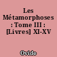 Les Métamorphoses : Tome III : [Livres] XI-XV