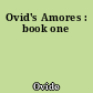 Ovid's Amores : book one