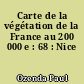 Carte de la végétation de la France au 200 000 e : 68 : Nice