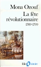 La fête révolutionnaire : 1789-1799