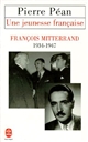 Une jeunesse française : François Mitterrand, 1934-1947