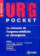 Urg'pocket : le mémento de l'urgence médicale et chirurgicale
