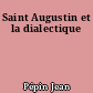 Saint Augustin et la dialectique