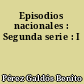 Episodios nacionales : Segunda serie : I