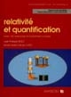 Relativité et quantification : avec exercices et problèmes résolus