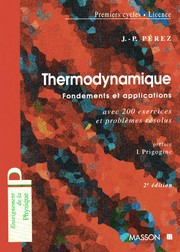 Thermodynamique : Fondements et applications : Avec 200 exercices et problèmes résolus