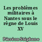 Les problèmes militaires à Nantes sous le règne de Louis XV