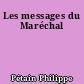 Les messages du Maréchal