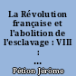 La Révolution française et l'abolition de l'esclavage : VIII : La Société des Amis des Noirs : 3