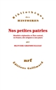 Nos petites patries : identités régionales et État central, en France, des origines à nos jours