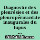 Diagnostic des pleurésies et des pleuropéricardites inaugurales du lupus erythémateux aigu disséminé. A propos de deux observations.