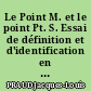 Le Point M. et le point Pt. S. Essai de définition et d'identification en téléradiographie tridimensionnelle.