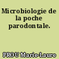 Microbiologie de la poche parodontale.