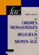 Les ordres monastiques et religieux au Moyen âge