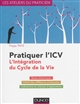 Pratiquer l'ICV : l'intégration du cycle de la vie