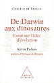 De Darwin aux dinosaures : essai sur l'idée d'évolution