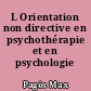 L Orientation non directive en psychothérapie et en psychologie sociale