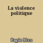 La violence politique