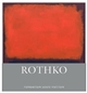 Mark Rothko : [exposition organisée par la Fondation Louis Vuitton, Paris, 18 octobre 2023 - 2 avril 2024