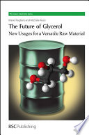 The Future of Glycerol : New Usages for a Versatile Raw Material