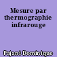 Mesure par thermographie infrarouge