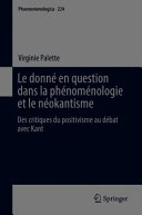 Le donné en question dans la phénoménologie et le néokantisme : des critiques du positivisme au débat avec Kant