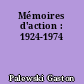 Mémoires d'action : 1924-1974