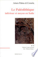 Le paléolithique inférieur et moyen en Italie