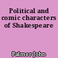 Political and comic characters of Shakespeare