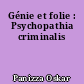 Génie et folie : Psychopathia criminalis