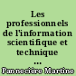 Les professionnels de l'information scientifique et technique au CNRS : colloque, INIST, Vandoeuvre-lès-Nancy, 19-20 novembre 1992