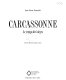 Carcassonne : le temps des sièges