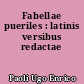 Fabellae pueriles : latinis versibus redactae
