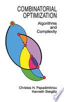 Combinatorial optimization : algorithms and complexity
