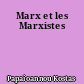 Marx et les Marxistes