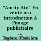 "Amity Ato" En vente ici : introduction à l'image publicitaire à Madagascar