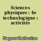 Sciences physiques : 4e technologique : activités