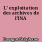 L' exploitation des archives de l'INA